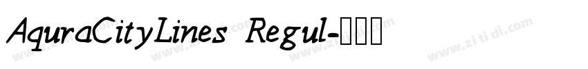 AquraCityLines Regul字体转换